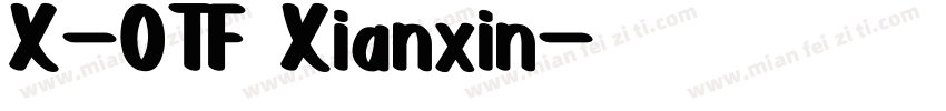 X-OTF Xianxin字体转换